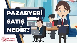 Pazaryeri satış nedir?