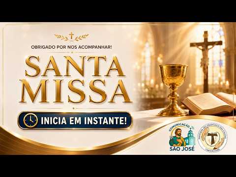 SANTA MISSA DO 17º DOMINGO DO TEMPO COMUM 26/07/2026