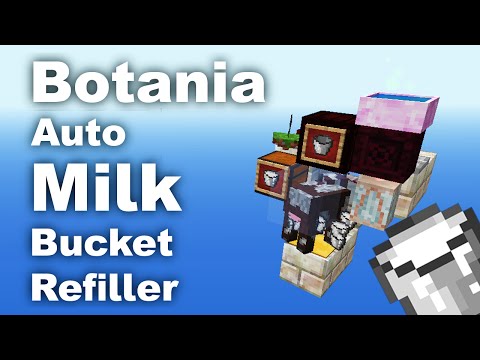 Botania | Automatic Milk Farm | Milk Bucket Refill | Tutorial