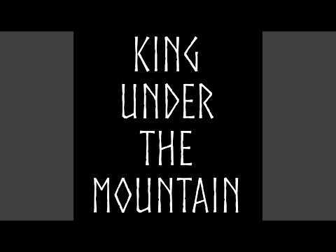 King Under The Mountain