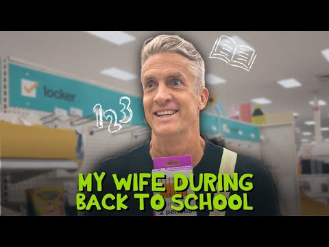 My Wife During Back To School