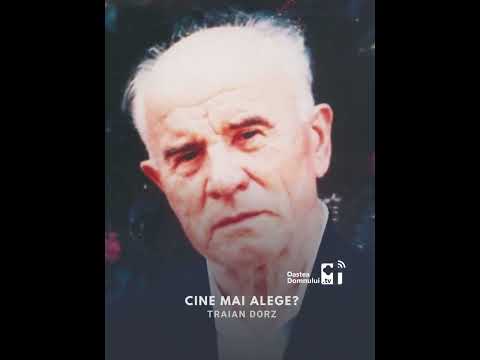 Cine mai alege? | Poezie recitată de fratele Traian Dorz | Oastea Domnului