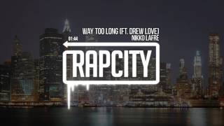 Shawn Harris (Nikko Lafré) - Way Too Long (Ft. Drew Love)