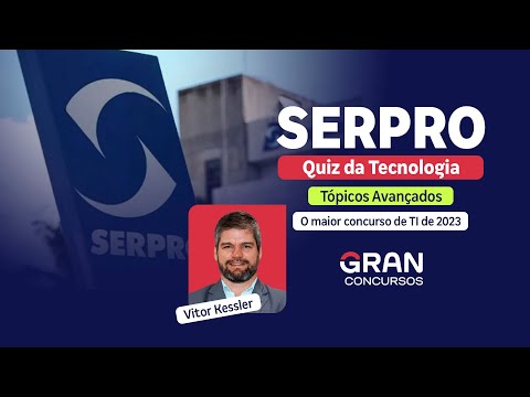 SERPRO Competition - Technology Quiz | Advanced Topics with Vitor Kessler