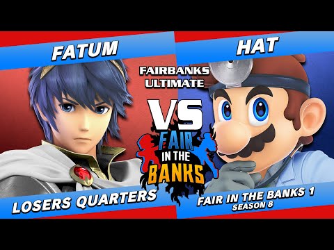 Fair In The Banks 1: Fatum (Marth, DK) vs Hat (Dr. Mario, Seph) - SSBU Losers Quarters