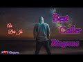Best Caller Ringtone Aa Bhi Ja Ringtone World Best Ringtone Hs Ringtone