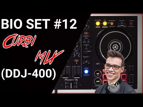 Bio Set #12 - Curbi mix (DDJ-400)