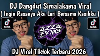 Download lagu DJ DANGDUT SI MALAKAMA REMIX || INGIN RASANYA AKU LARI BERSAMA KASIHKU VIRAL TIKTOK 2026 mp3