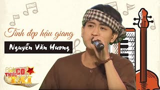 Tình đẹp Hậu Giang - Nguyễn Văn Hương