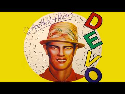 Devo - Q: Are We Not Men? A: We Are Devo! Deluxe Remastered Version [Full Album] [HQ]