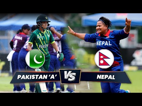 PAKISTAN 'A' VS NEPAL | ACC WOMEN'S EMERGING TEAMS ASIA CUP 2023 |