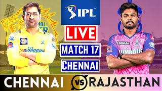 Live: CSK Vs RR, Match 17| IPL Live Scores & Commentary | IPL LIVE 2023  | Chennai vs Rajasthan