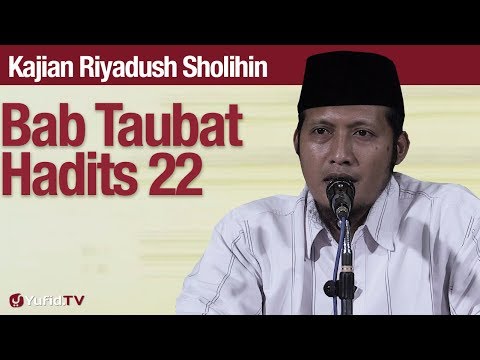 Kajian Riyadush Sholihin #81: Bab Tobat Hadits 22 - Ustadz Zaid Susanto, Lc