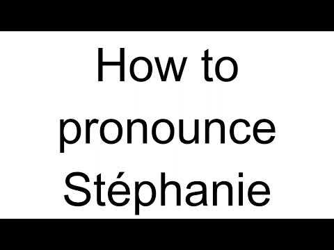 How to Pronounce Stéphanie (French)