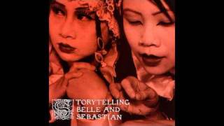 Belle &amp; Sebastian - Storytelling