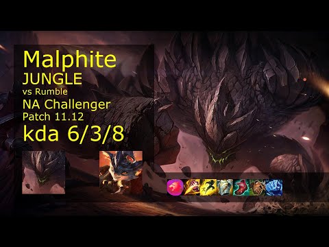 Malphite vs Rumble Jungle - NA Challenger 6/3/8 Patch 11.12 Gameplay