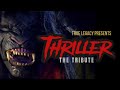 THRILLER: A Tribute By True Legacy