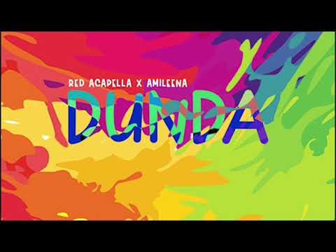 Red Acapella x Amileena - Dunda [Official Audio]