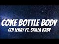 Coi Leray Ft Skilla Baby Coke Bottle Body Lyrics