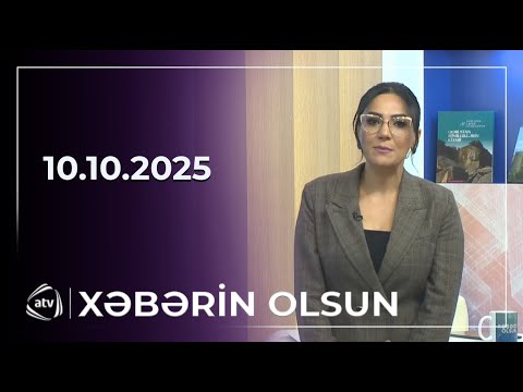 Xəbərin Olsun / 10.10.2025