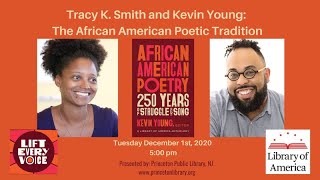 Tracy K. Smith and Kevin Young: The African American Poetic Tradition