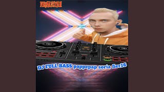 Download lagu Dj Full Bas Pappepap Soria Fier16 mp3 Download lagu Dj Full Bas Pappepap Soria Fier16 mp3