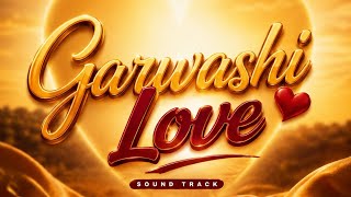 Abdul D One  Garwashi Love Sound Track  Official Audio 
