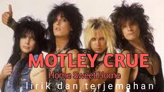Download lagu Motley Crue - Home sweet home - lirik dan terjemahan mp3