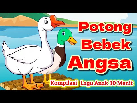 , title : 'Potong Bebek Angsa - Lagu Anak Lucu - Kompilasi Lagu Anak 30 Menit'