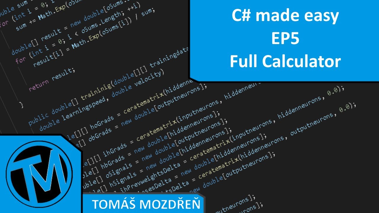 C# made easy - EP5 - Full Calculator