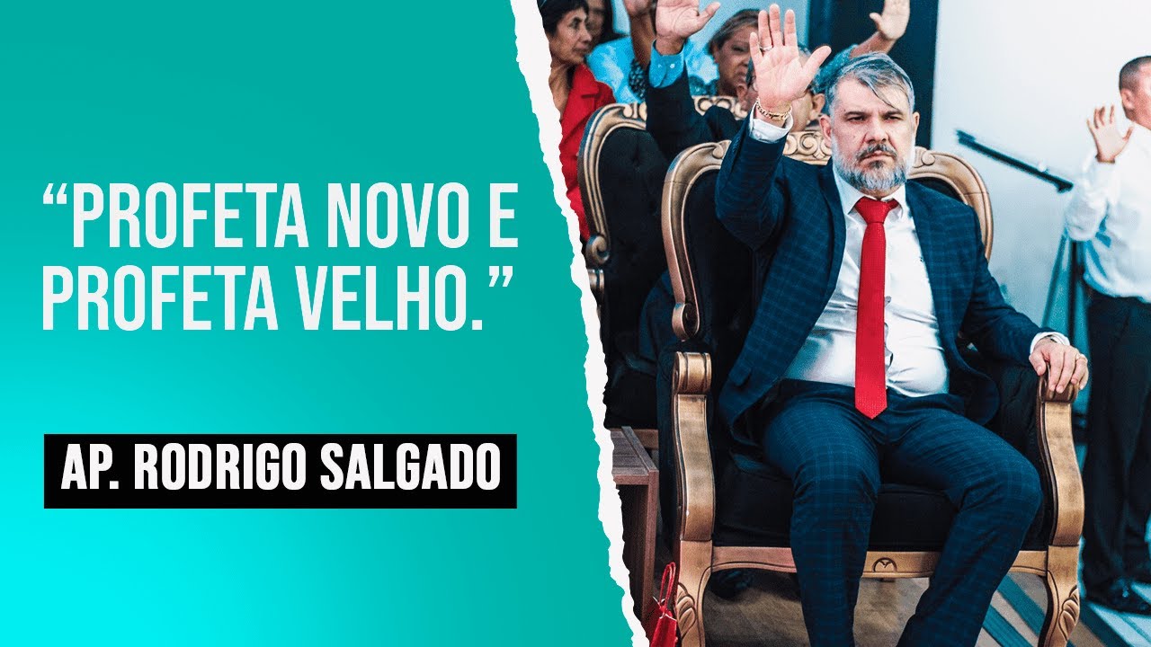 Profeta velho e profeta novo ! | Ap Rodrigo Salgado