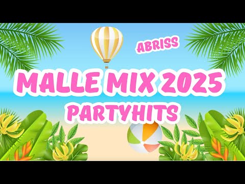 Malle Mix 2025 // Mallorca Party Hits // Hitmix