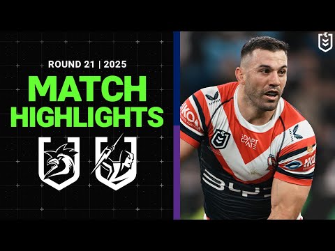 NRL Highlights | 2025 NRL Match Highlights | Roosters v Storm | Round 21