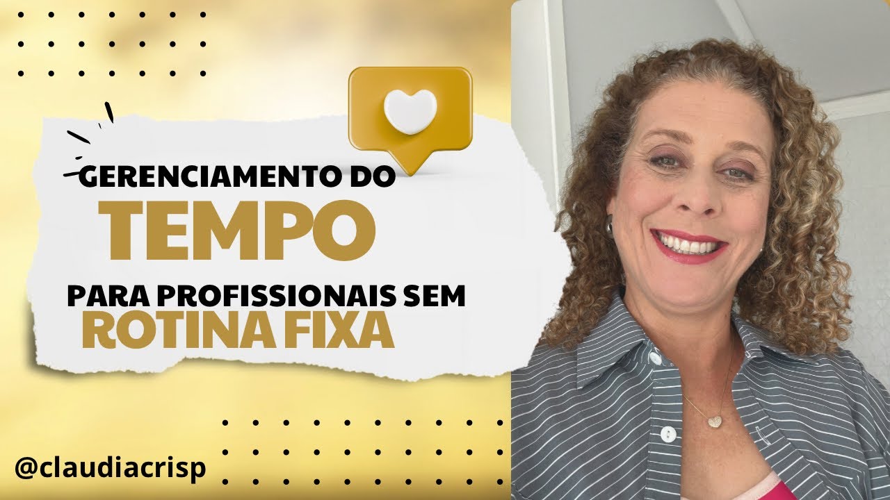 Como Gerenciar Seu Tempo Usando a Tríade do Tempo | Método VIDA para Profissionais Sem Rotina Fixa