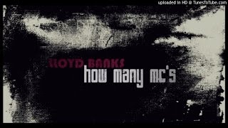 Lloyd Banks - How Many MC&#39;s (Freestyle)
