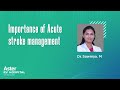 Importance Of Acute Stroke Management Dr Sowmya M Top Neurologists Bangalore Aster RV Hospital