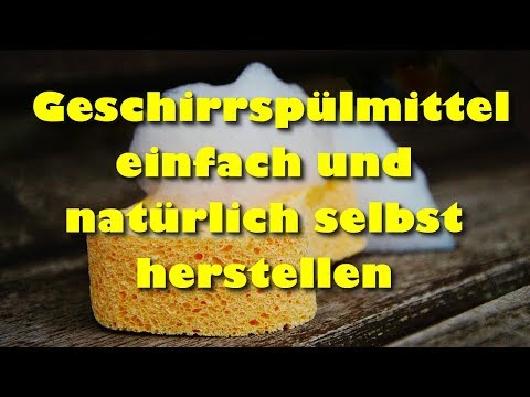 Geschirrspülmittel einfach und natürlich selbst herstellen