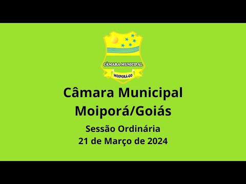 Sessão Ordinária 21/03/2024 Câmara Municipal de Moiporá/GO