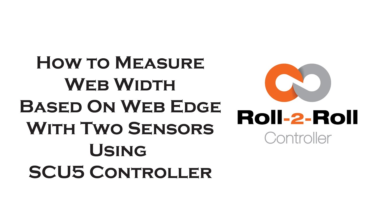 
<span>How to setup Web Width Measurement based on Web Edge with SCU5 Controller using Two Sensors</span>
