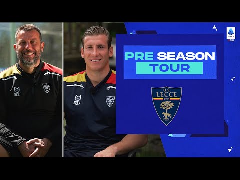 Pre-Season Tour | Discovering Lecce with Baschirotto and D'Aversa | Serie A 2023/24