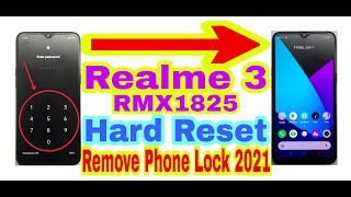 Realme 3(RMX1825)Hard Reset/Remove Phone Lock 2021||Unlock Pin/Pattern/Password/Face 100% Working