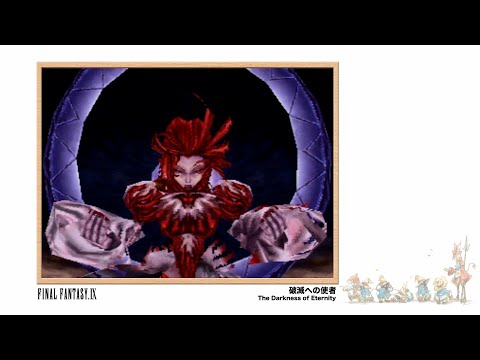 [Video Soundtrack] The Darkness of Eternity [FINAL FANTASY IX]