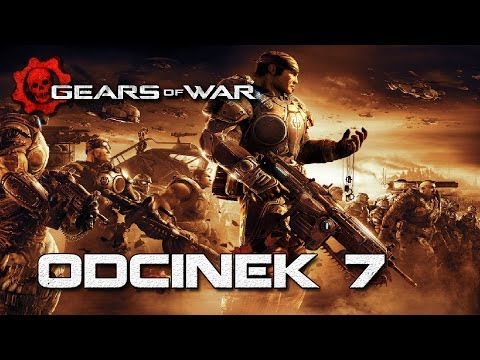 Zagrajmy w - Gears of War / Let's Play Gameplay PL #7 - "Wycieczka do lasu"