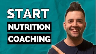 How to start a Nutrition Coaching Business in 2023