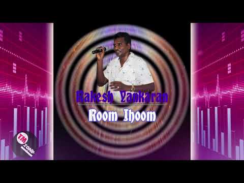 Rakesh Yankaran - Room Jhoom [ Classic Chutney ]