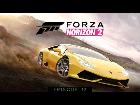 Forza Horizon 2 | Let’s Play Series | Episode 16