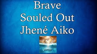 Jhené Aiko - Brave (Sub Español/Ingles)+lyrics