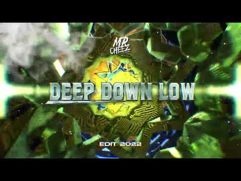 Valentino Khan - Deep Down Low (Mr.Cheez EDIT 2022)