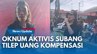 Download lagu JAHAT!! Uang Ganti Rugi Dari Gubernur Jabar Untuk Pedagang Nanas Di Subang Ditilep Oknum Aktivis mp3