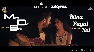 Download lagu Mera Dil Bhi Kitna Pagal Hai Feat. Stebin Ben (Remix) mp3
